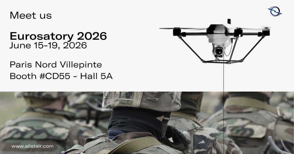 Elistair 將於 2026 年歐洲防務展展示持續性空中監控繫留無人機技術 1