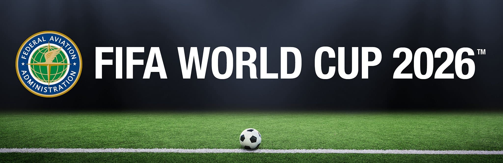美國FAA為2026年FIFA世界盃場館與球迷活動區設立「無人機禁飛區」 1