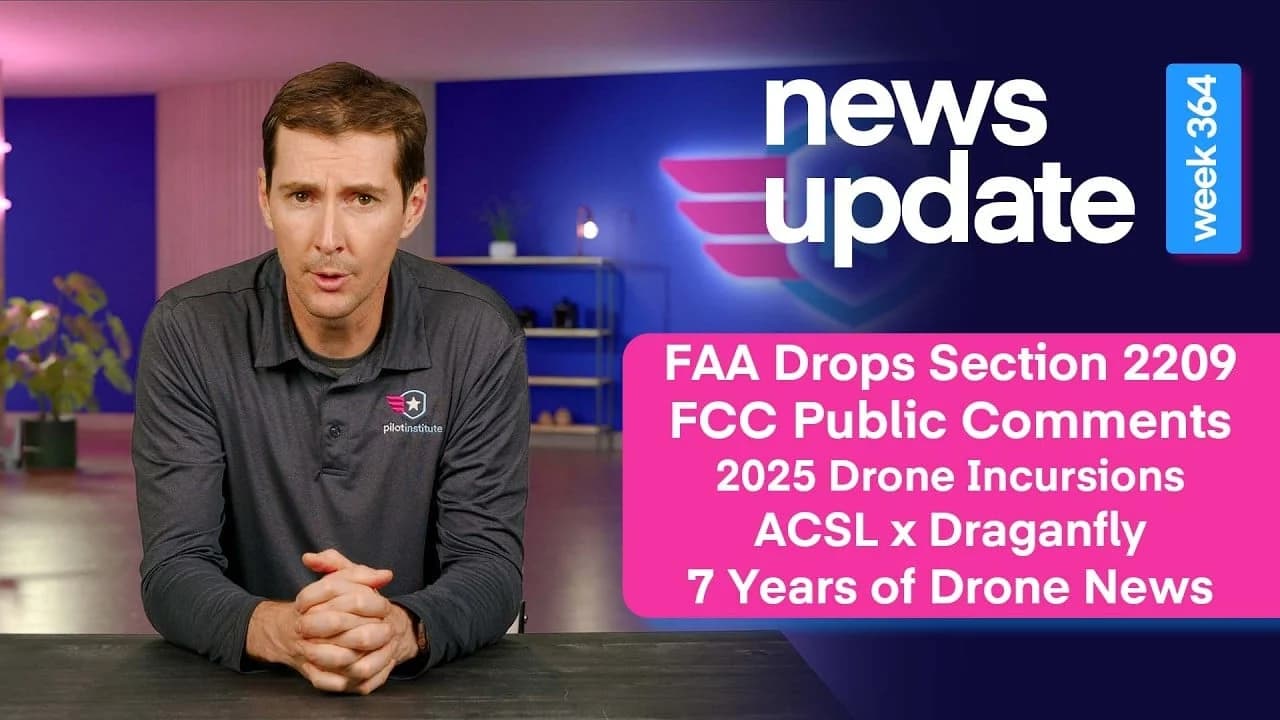 FAA發布第2209條無人機禁飛區擬議規則、DJI FCC公眾意見截止在即、2025年野火無人機入侵達218起 1