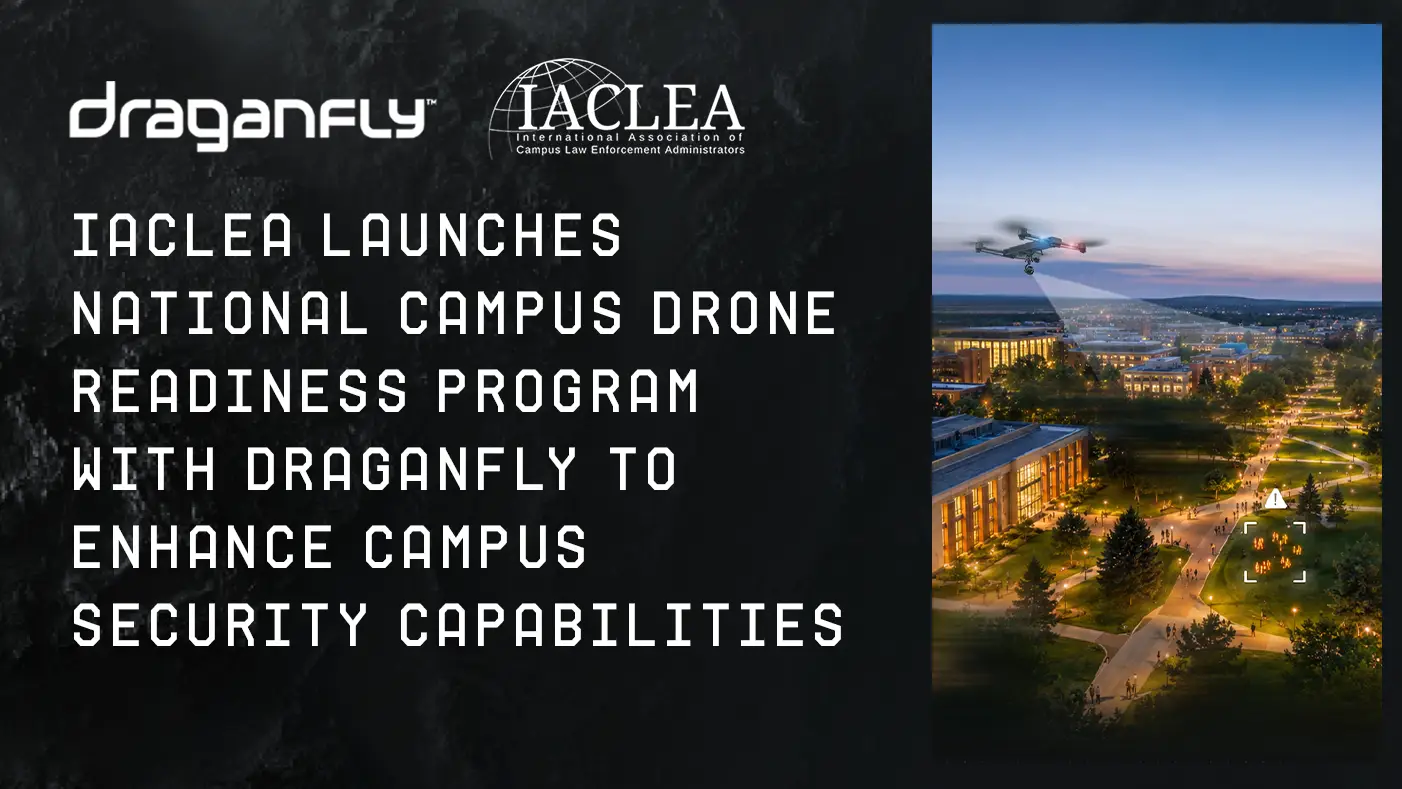 IACLEA Launches National Campus Drone Readiness Program, Selects Draganfly as Strategic Partner 1