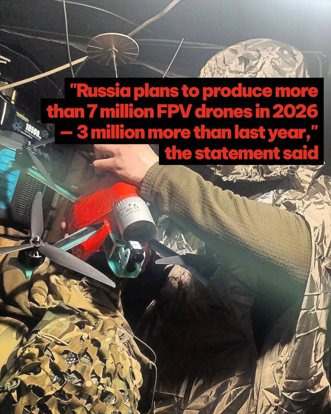 俄羅斯傳計畫2026年生產超過700萬架FPV無人機 1