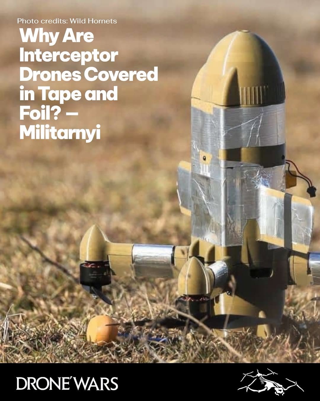 Why Are Ukraine's FPV Interceptor Drones Covered in Tape and Foil? Militarnyi Analysis Explains 1