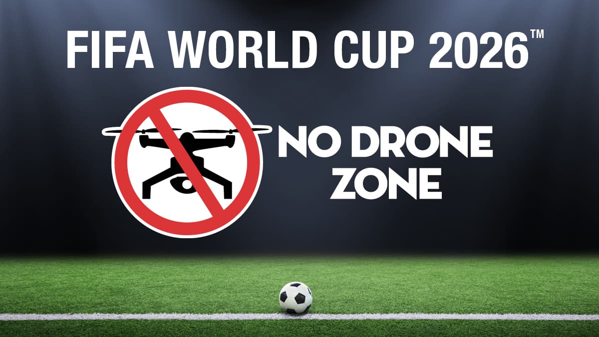 國際無人機日到來!FAA提醒:FIFA世界盃期間11座主辦城市實施禁飛區管制